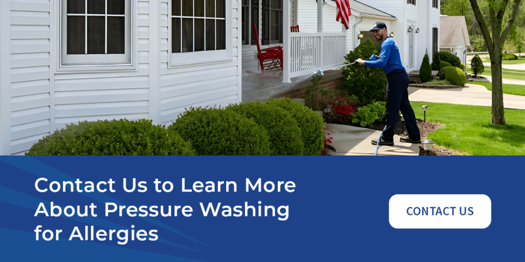 Contact Us to Learn More About Pressure Washing for Allergies